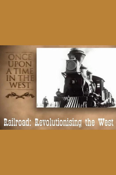 Póster de Railroad: Revolutionising the West