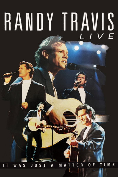 Póster de Randy Travis: Live: It Was Just a Matter of Time