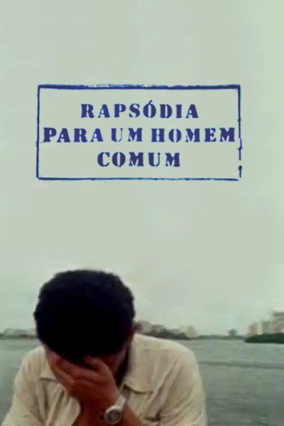 Póster de Rapsódia para um Homem Comum