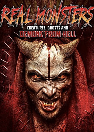 Póster de Real Monsters, Creatures, Ghosts and Demons from Hell