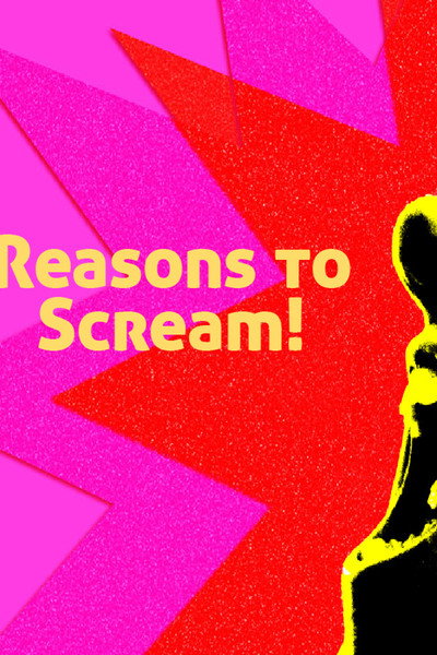 Póster de Reasons to Scream!