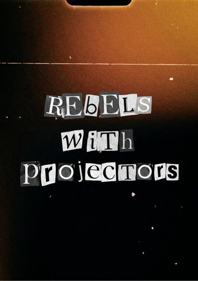 Póster de Rebels with Projectors