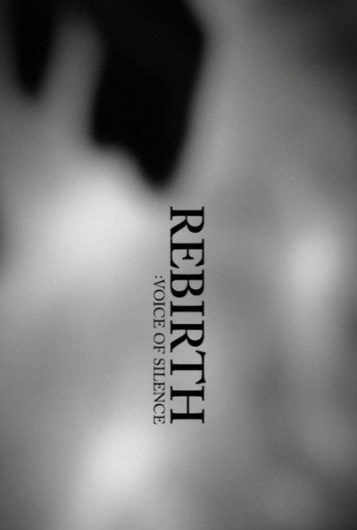 Póster de Rebirth: Voice of Silence