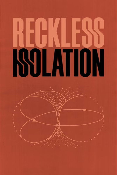 Póster de Reckless Isolation