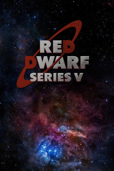 Póster de Red Dwarf: Heavy Science - Series V