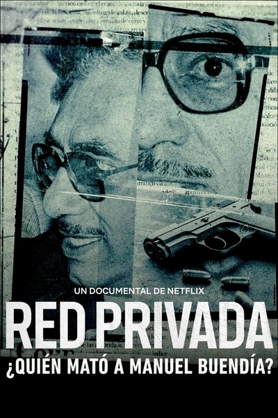 Póster de Red privada: ¿Quién mató a Manuel Buendía?