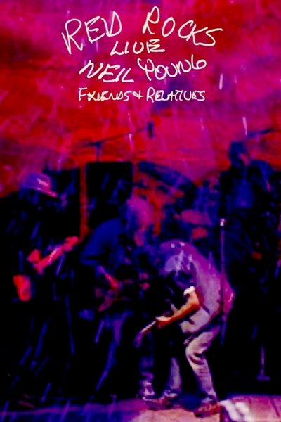 Póster de Red Rocks Live: Neil Young Friends & Relatives