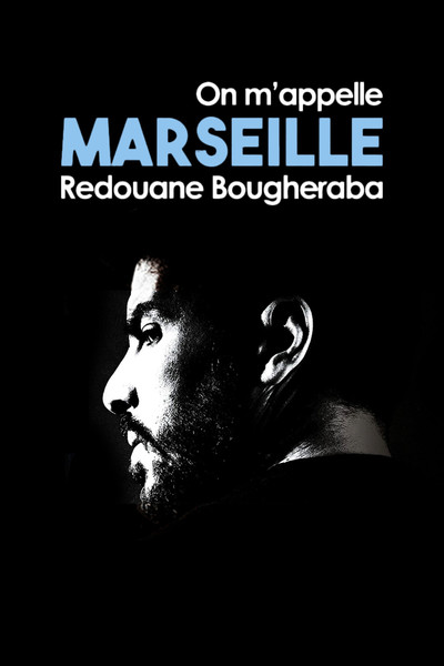 Póster de Redouane Bougheraba: On m'appelle Marseille