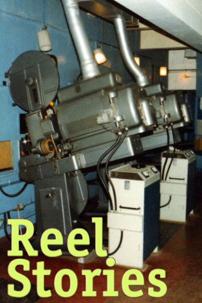 Póster de Reel Stories: An Oral History of London's Projectionists