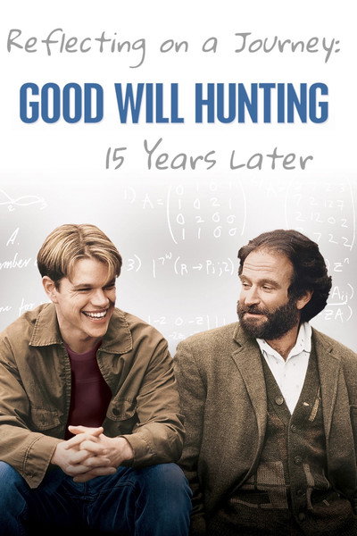 Póster de Reflecting on a Journey: Good Will Hunting 15 Years Later