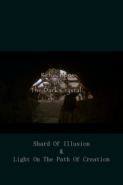 Póster de Reflections of 'the Dark Crystal'
