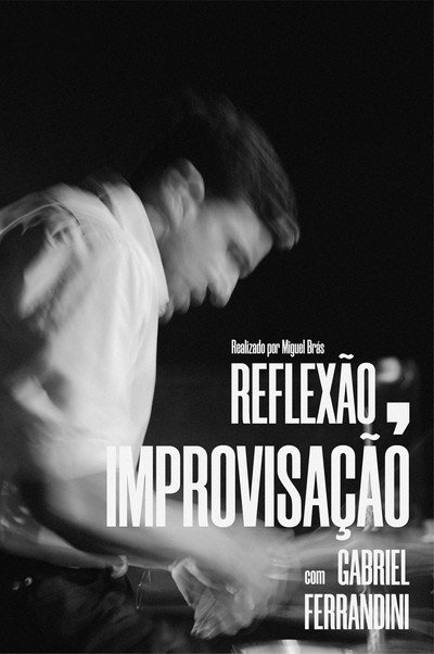 Póster de Reflexão, Improvisação