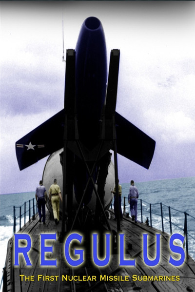 Póster de Regulus: The First Nuclear Missile Submarines