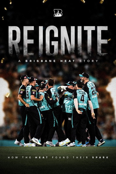 Póster de Reignite: The Brisbane Heat Story