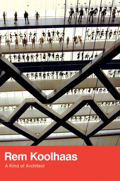 Póster de Rem Koolhaas: A Kind of Architect
