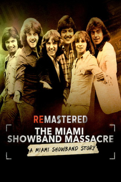 Póster de ReMastered: La masacre de la Miami Showband