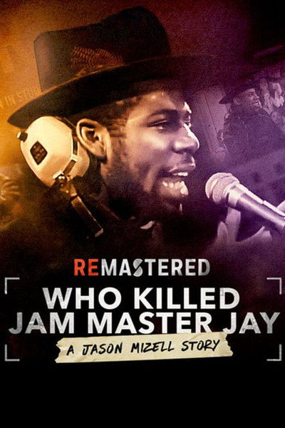 Póster de ReMastered: Who Killed Jam Master Jay?