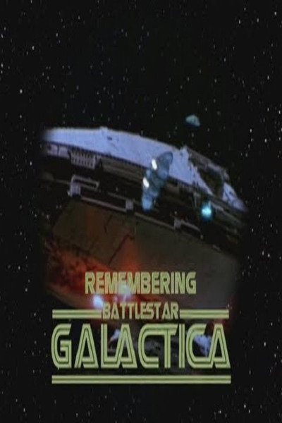 Póster de Remembering 'Battlestar Galactica'