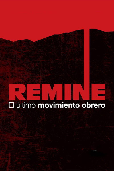 Póster de ReMine, the last working class movement