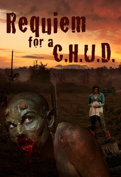 Póster de Requiem for a C.H.U.D.