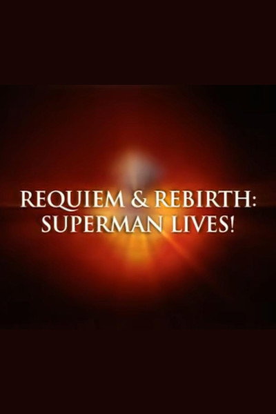 Póster de Requiem & Rebirth: Superman Lives!