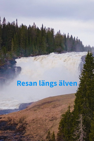 Póster de Resan längs älven - Torneälven