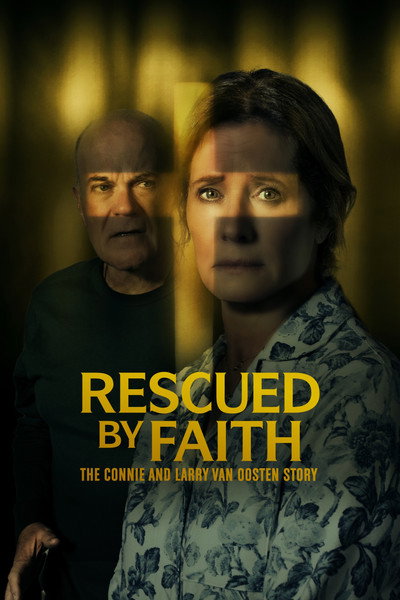 Póster de Rescued by Faith: The Connie and Larry Van Oosten Story