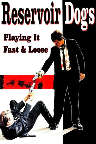 Póster de Reservoir Dogs: Playing it Fast and Loose