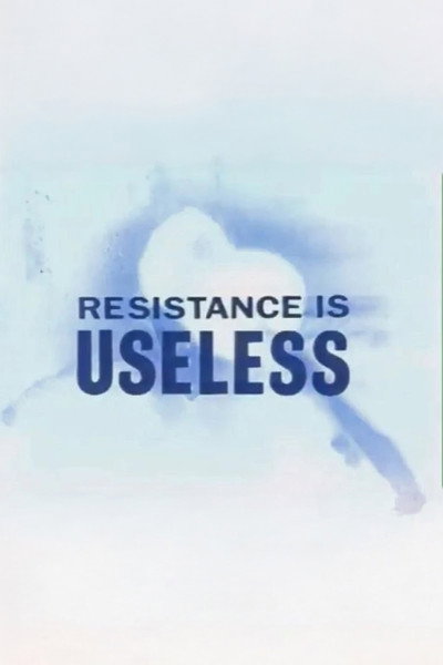 Póster de Resistance Is Useless