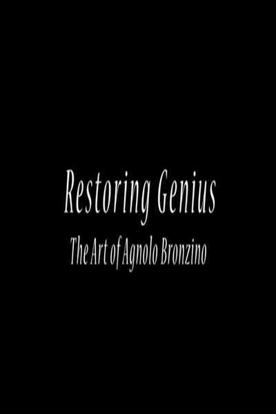 Póster de Restoring Genius: The Art of Agnolo Bronzino