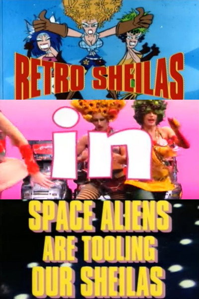 Póster de Retro Sheilas in Space Aliens Are Tooling Our Sheilas