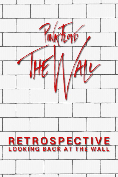Póster de Retrospective: Looking Back at the Wall