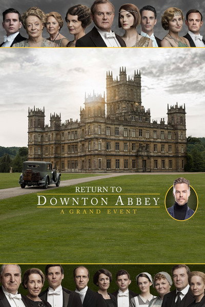 Póster de Return to Downton Abbey: A Grand Event