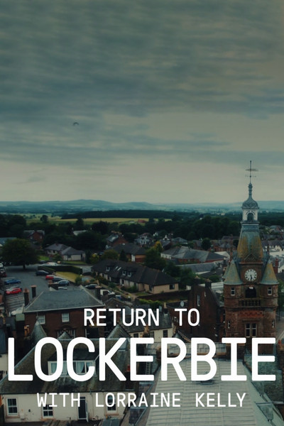 Póster de Return to Lockerbie with Lorraine Kelly