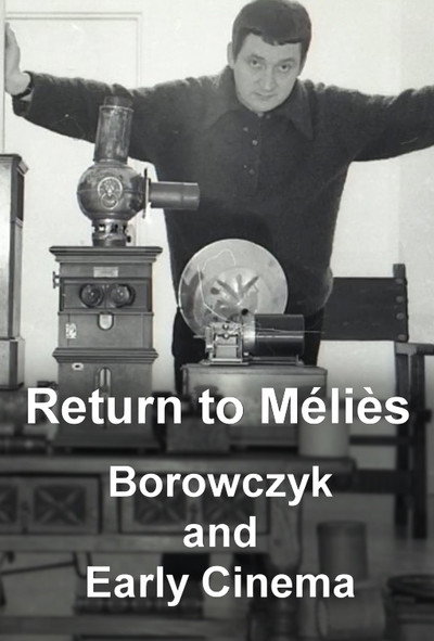 Póster de Return to Melies: Borowczyk and Early Cinema