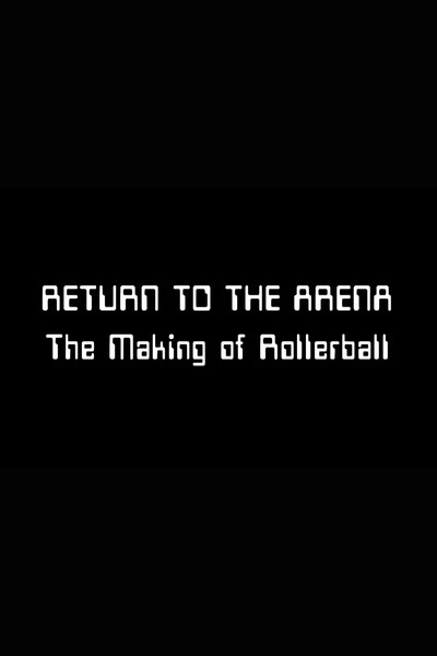 Póster de Return to the Arena: The Making of 'Rollerball'