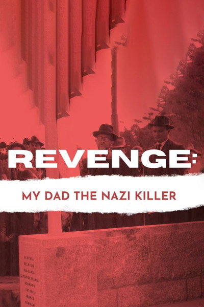 Póster de Revenge: My Dad the Nazi Killer?