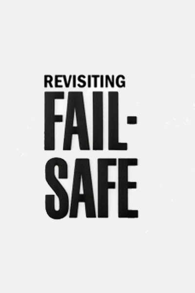 Póster de Revisiting 'Fail-Safe'