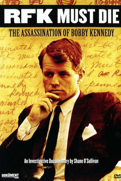 Póster de RFK Must Die: The Assassination of Bobby Kennedy