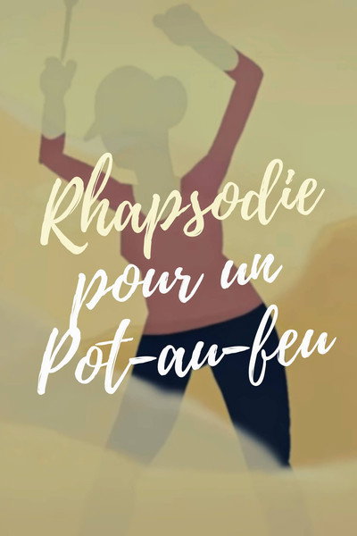 Póster de Rhapsodie pour un pot-au-feu