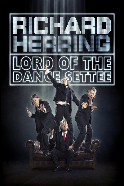 Póster de Richard Herring: Lord of the Dance Settee