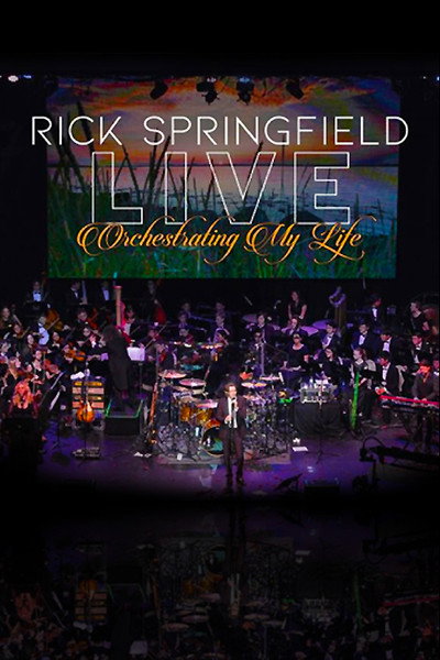 Póster de Rick Springfield: Orchestrating My Life