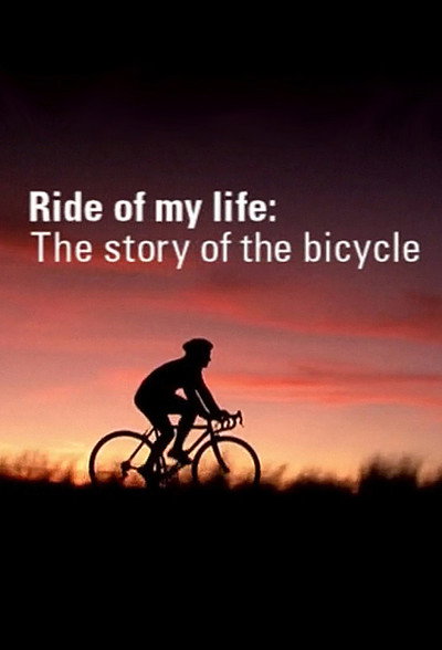 Póster de Ride of My Life: The Story of the Bicycle