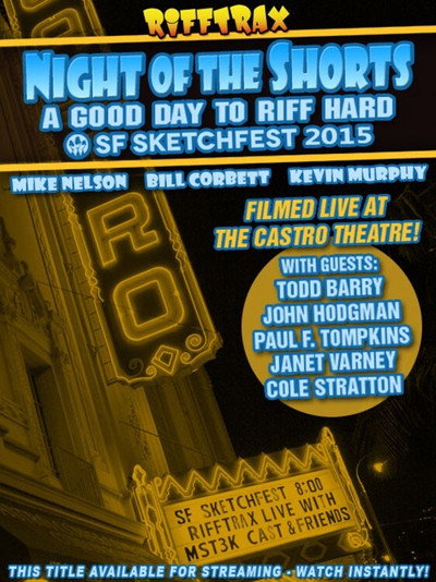 Póster de RiffTrax Live: Night of the Shorts, A Good Day to Riff Hard - SF Sketchfest 2015