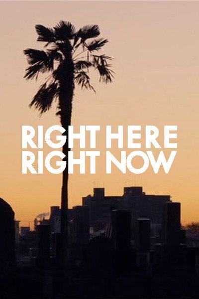 Póster de Right Here Right Now