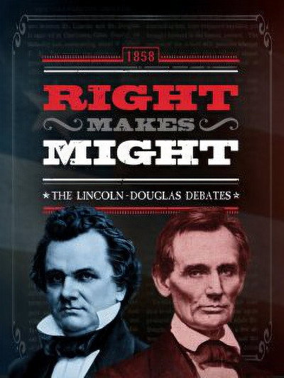Póster de Right Makes Might: The Lincoln-Douglas Debates
