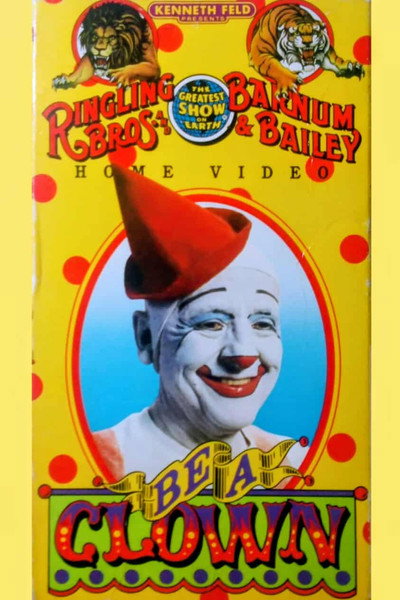 Póster de Ringling Bros. and Barnum & Bailey Circus: Be a Clown