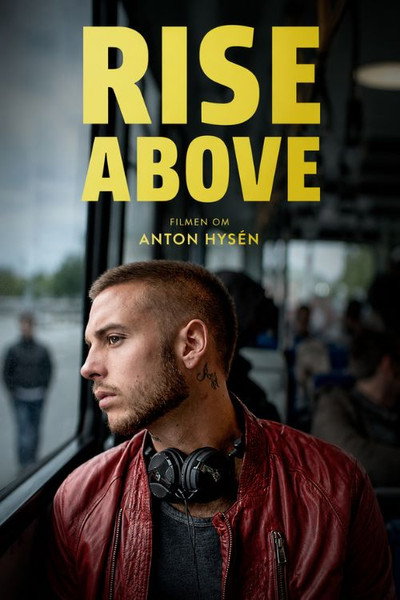 Póster de Rise Above - Filmen om Anton Hysén