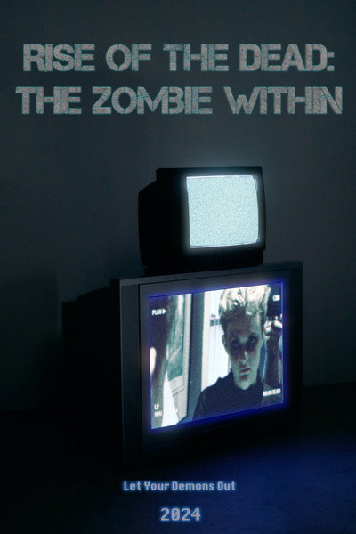 Póster de Rise of the Dead: The Zombie Within