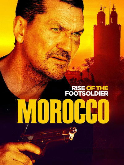 Póster de Rise of the Footsoldier: Morocco